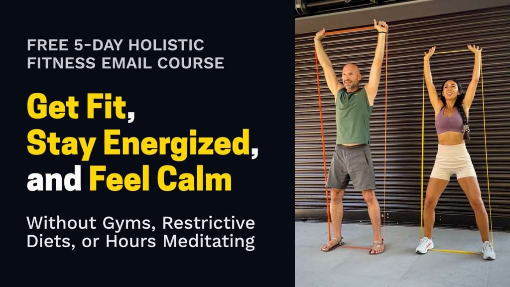 Holistic Fitness Coaching: Get Fit, Stay Energized & Feel Calm Without the Gym 3 Thumbnail for the 5-Day Holistic Fitness Email Course to introduce The Energy Lab's Holistic Fitness Coaching